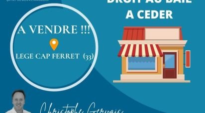 Droit au bail de 100 m² à Lège-Cap-Ferret (33950)